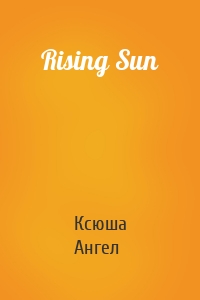 Rising Sun