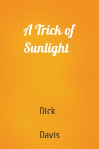 A Trick of Sunlight