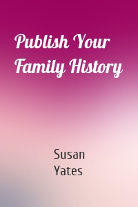 Publish Your Family History