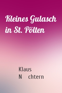 Kleines Gulasch in St. Pölten