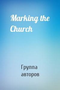 Marking the Church