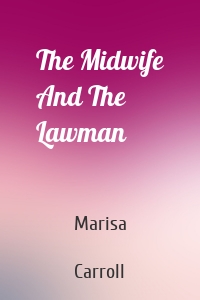 The Midwife And The Lawman