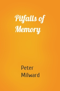Pitfalls of Memory
