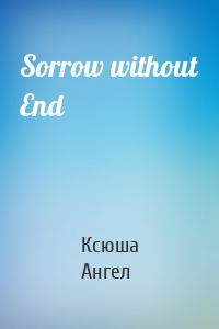 Sorrow without End