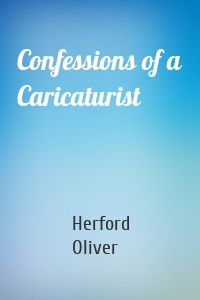 Confessions of a Caricaturist