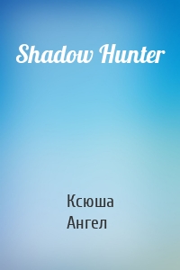 Shadow Hunter