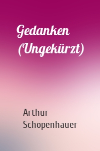 Gedanken (Ungekürzt)