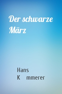 Der schwarze März