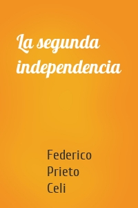 La segunda independencia