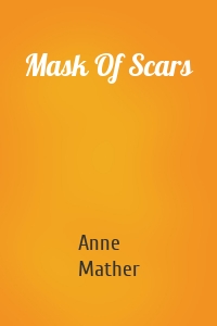 Mask Of Scars