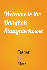 Welcome to the Bangkok Slaughterhouse