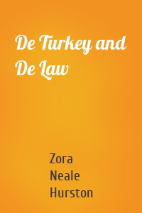 De Turkey and De Law