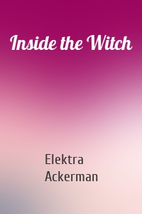 Inside the Witch