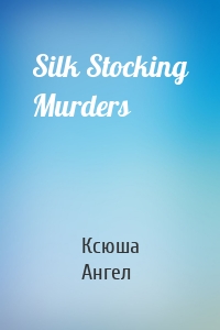 Silk Stocking Murders