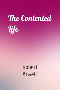 The Contented Life