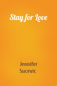 Stay for Love