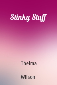 Stinky Stuff
