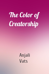 The Color of Creatorship