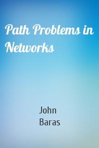 Path Problems in Networks