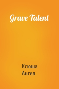 Grave Talent