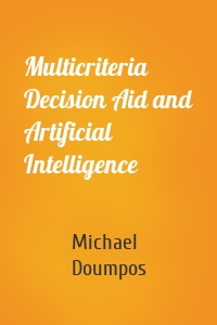 Multicriteria Decision Aid and Artificial Intelligence