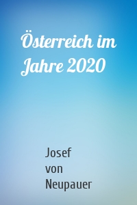 Österreich im Jahre 2020