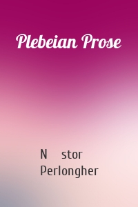 Plebeian Prose