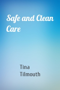 Safe and Clean Care