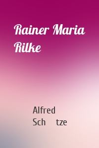 Rainer Maria Rilke