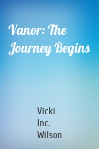 Vanor: The Journey Begins