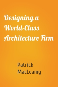 Designing a World-Class Architecture Firm