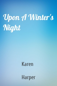 Upon A Winter's Night