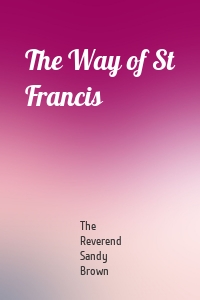 The Way of St Francis