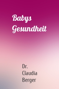 Babys Gesundheit