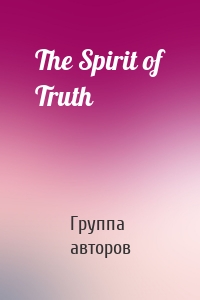 The Spirit of Truth