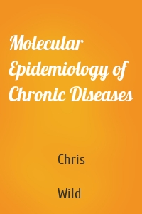 Molecular Epidemiology of Chronic Diseases