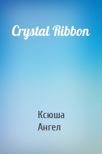Crystal Ribbon