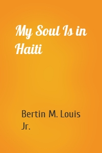 My Soul Is in Haiti
