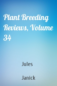 Plant Breeding Reviews, Volume 34