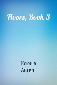Floors, Book 3