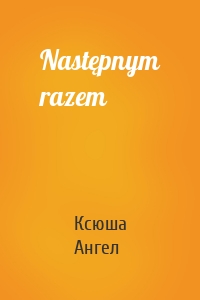 Następnym razem