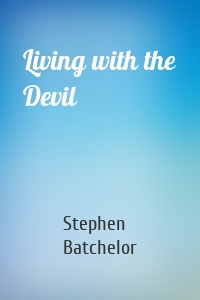 Living with the Devil