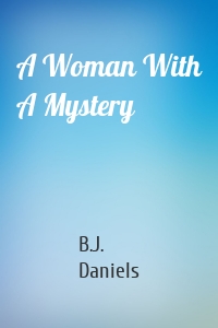 A Woman With A Mystery
