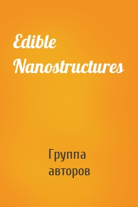 Edible Nanostructures