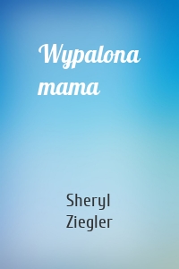 Wypalona mama