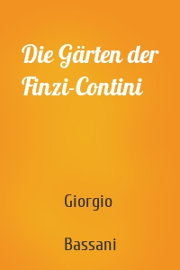 Die Gärten der Finzi-Contini