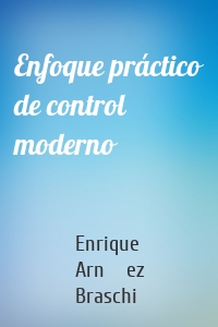 Enfoque práctico de control moderno