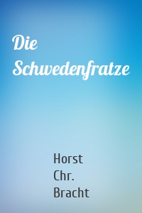 Die Schwedenfratze