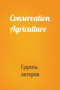 Conservation Agriculture