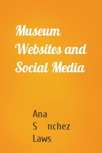 Museum Websites and Social Media